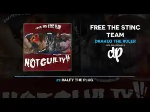 Free The Stinc Team BY Drakeo The Ruler